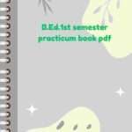 B.Ed.1st semester practicum book pdf